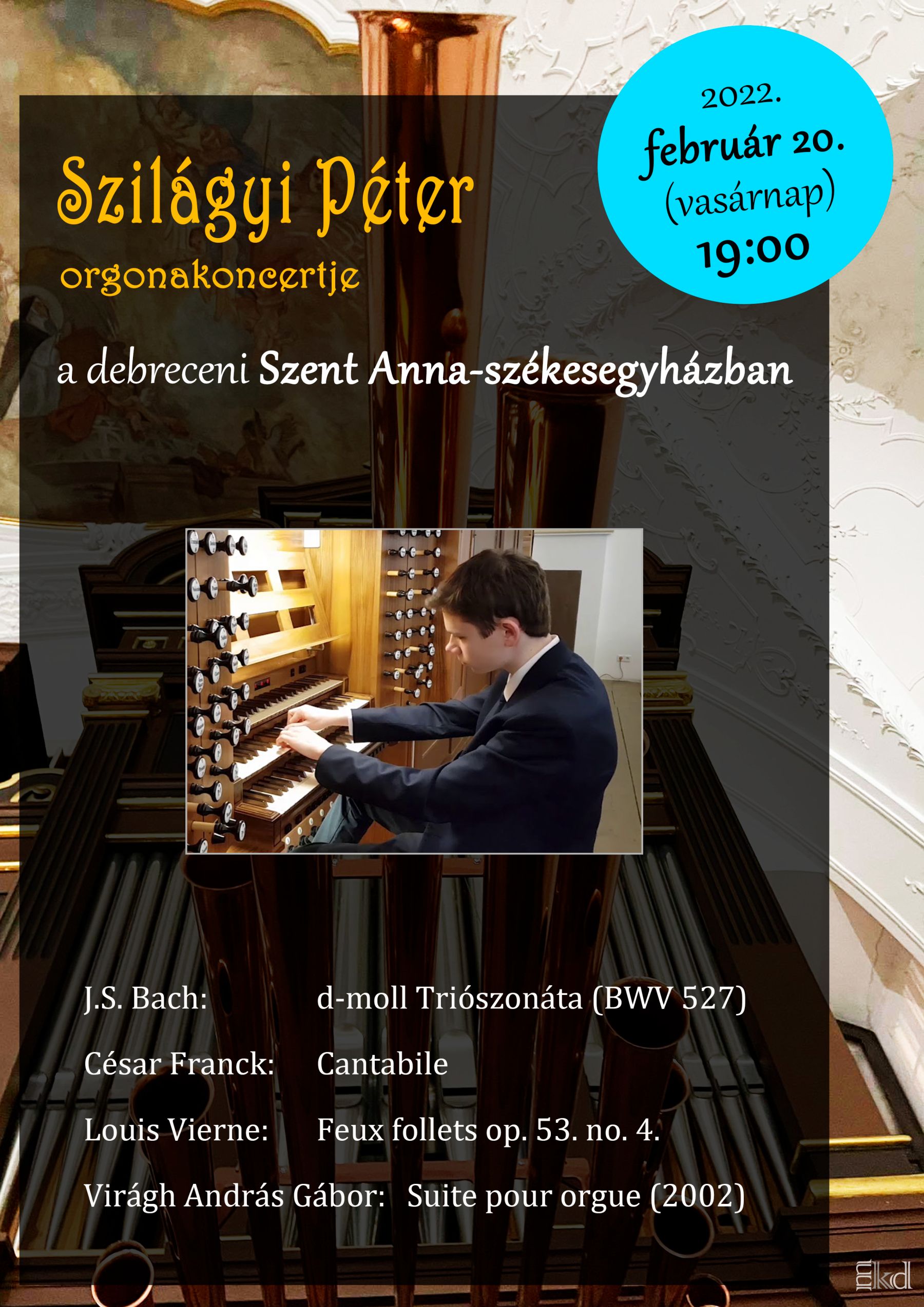 Szilágyi Péter orgonakoncertje a Szent Anna Székesegyházban 2022. február 20. 19:00